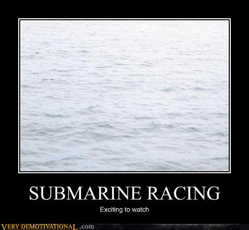 demotivational-posters-submarine-racing.jpg