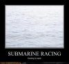 demotivational-posters-submarine-racing.jpg